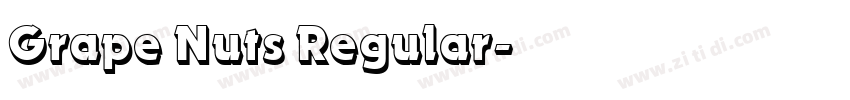 Grape Nuts Regular字体转换